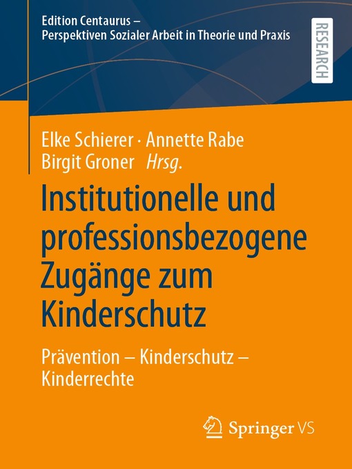 Title details for Institutionelle und professionsbezogene Zugänge zum Kinderschutz by Elke Schierer - Available